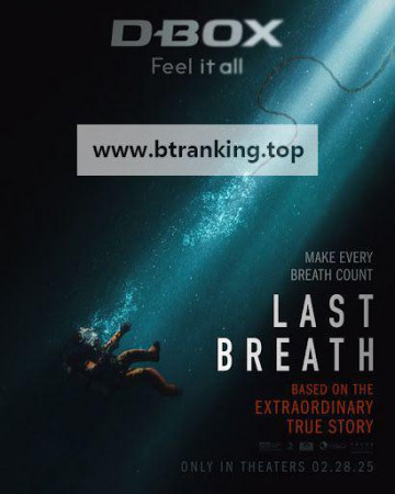 Last Breath 2025 Hybrid 2160p WEB-DL DV HDR DDP5 1 Atmos H265-AOC