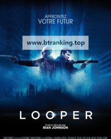루퍼 (2012) Looper (2012) [1080p] [BluRay] [YTS.MX]