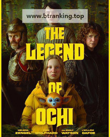 더 레전드 오브 오치.The Legend of Ochi (2025) [1080p] [WEBRip] [5.1] [YTS.MX]